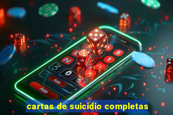 cartas de suicidio completas